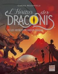 Carina Rozenfeld - Les secrets de brûle-dragon