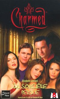 Couverture du livre Charmed, numéro 11 : La Sorcière perdue - Elizabeth Lenhard