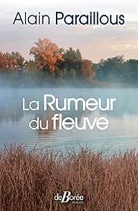 Alain Paraillous - La rumeur du fleuve