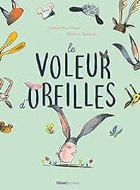 Couverture du livre Le voleur d'oreilles - Nadine Brun Cosme