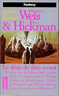 Couverture du livre Le désir du dieu errant - Margaret Weis - Tracy Hickman