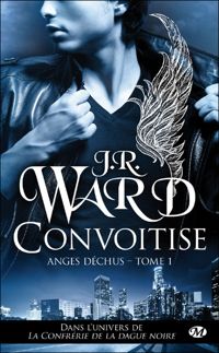 Couverture du livre Convoitise - J R Ward