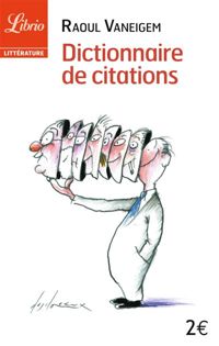 Vaneigem - Dictionnaire de citations