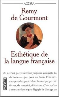 Remy De Gourmont - Esthétique de la langue française