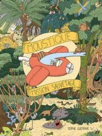 Sophie Guerrive - Moustique, Mission Sauvetage