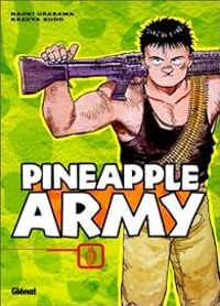 Naoki Urasawa - Kazuya Kudo - Pineapple Army