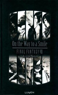 Kazushige Nojima - Final Fantasy VII - On the Way to a Smile