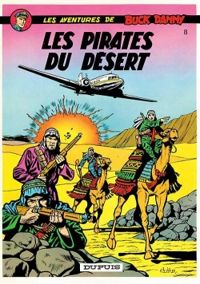 Couverture du livre Buck Danny contre les pirates du désert - Jean Michel Charlier - Victor Hubinon