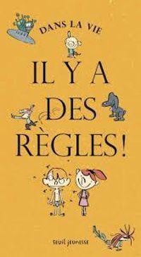 Couverture du livre Dans la vie, il y a des règles ! - Laurence Salaun