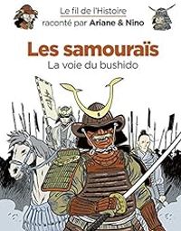 Couverture du livre Les samouraïs, la voie du bushido - Sylvain Savoia - Fabrice Erre