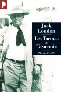 Couverture du livre Les tortues de Tasmanie - Jack London