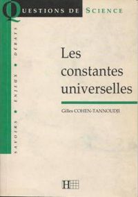 Gilles Cohen Tannoudji - Les constantes universelles