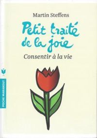 Couverture du livre Petit traité de la joie - Martin Steffens