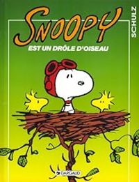 Charles Monroe Schulz - Snoopy est un drôle d'oiseau