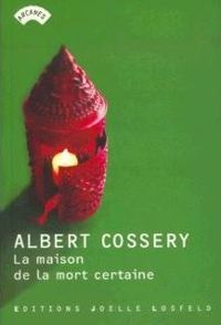 Couverture du livre La Maison de la mort certaine - Albert Cossery