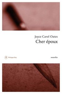 Joyce Carol Oates - Cher époux