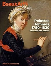 Couverture du livre Peintres femmes, 1780 1830 - Beaux Arts Magazine