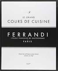  Hachette Pratique - Le grand cours de cuisine FERRANDI