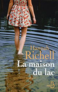 Couverture du livre La Maison du lac - Hannah Richell