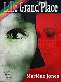 Couverture du livre Lille Grand'Place - Marlene Jones