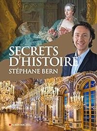 Stephane Bern - Secrets d'histoire illustrés