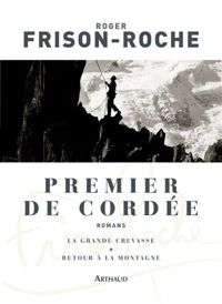 Roger Frison-roche - Premier de cordée 