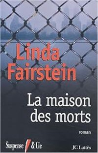 Linda Fairstein - La Maison des morts