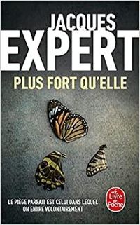 Jacques Expert - Plus fort qu'elle