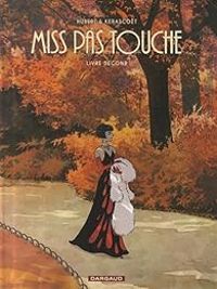 Couverture du livre Miss Pas touche - Intégrale - Hubert 