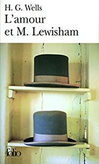 Hg Wells - L'amour et M. Lewisham