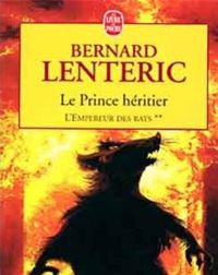 Couverture du livre Le Prince héritier - Bernard Lenteric