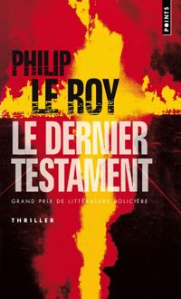 Couverture du livre Le Dernier Testament - Philip Le Roy