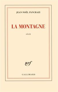 Couverture du livre La montagne - Jean Nol Pancrazi