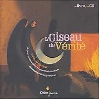 Couverture du livre L'Oiseau de vérité - Jean Jacques Fdida - Regis Lejonc - Jean Marie Machado