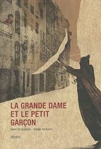 Geert De Kockere - Kaatje Vermeire - La grande dame et le petit garçon