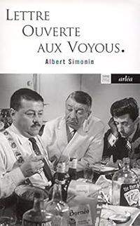 Albert Simonin - Lettre ouverte aux voyous 