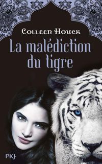 Colleen Houck - 1. La malédiction du tigre 