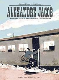 Couverture du livre Alexandre Jacob  - Vincent Henry - Gal Henry