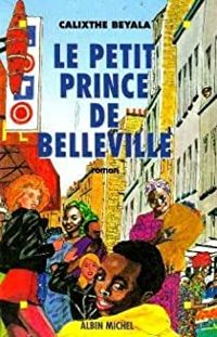 Couverture du livre Le Petit Prince de Belleville - Calixthe Beyala