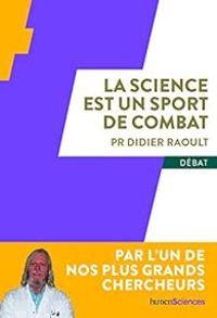 Didier Raoult - La science est un sport de combat