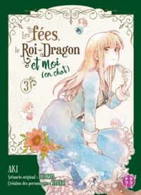 Couverture du livre Les Fées, le Roi-Dragon et moi (en chat) - Kureha 