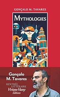 Couverture du livre Mythologies - Goncalo M Tavares