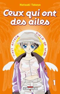 Couverture du livre Ceux qui ont des ailes T01 - Natsuki Takaya