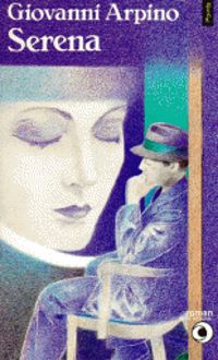 Giovanni Arpino - Serena