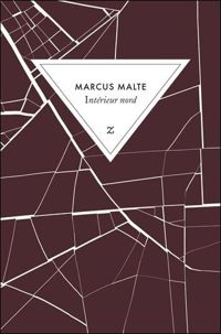 Couverture du livre Intérieur nord - Marcus Malte