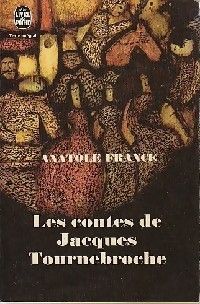 Anatole France - Les contes de Jacques Tournebroche