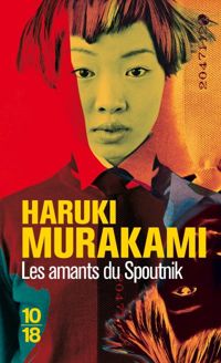 Couverture du livre Les amants du Spoutnik - Haruki Murakami