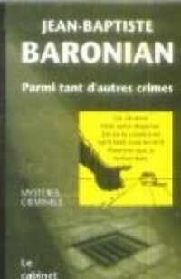 Couverture du livre Parmi tant d'autres crimes, numéro 27 - Jean Baptiste Baronian