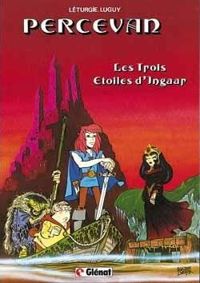 Couverture du livre Les Trois étoiles d'Ingaar - Jean Leturgie - Philippe Luguy