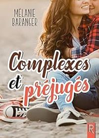 Couverture du livre Complexes & préjugés - Melanie Baranger